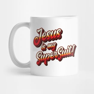 Jesus is my SuperSuit Mug